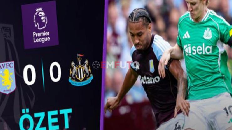 ÖZET | Aston Villa ile Newscastle United yenişemedi!