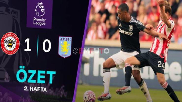ÖZET | Brentford, Aston Villa’ya diz çöktürdü